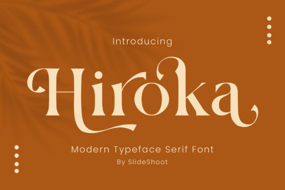 Hiroka: A Versatile Serif Font