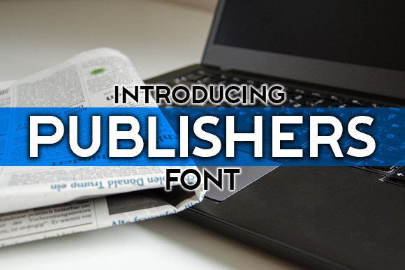Publishers Font Review: A Bold Sans Serif for Modern Brands